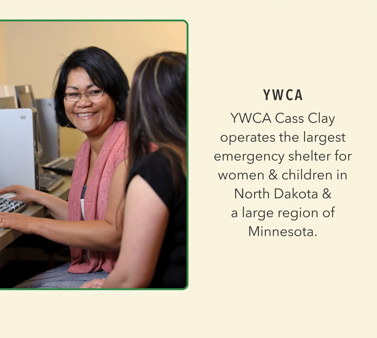 YWCA | YWCA Cass Clay operates the largest emergency shelter for women & children in North Dakota & a large region of Minnesota.