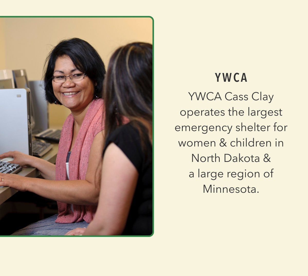 YWCA | YWCA Cass Clay operates the largest emergency shelter for women & children in North Dakota & a large region of Minnesota.
