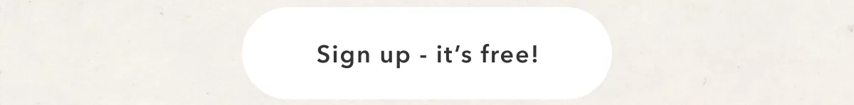 Sign up - It's free!