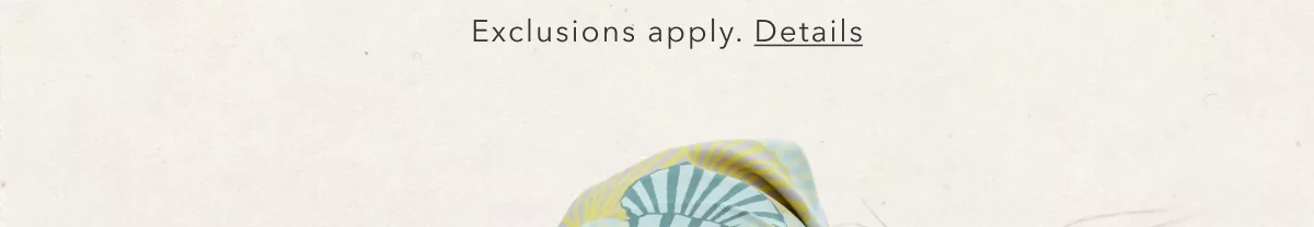 Exclusions apply. Details