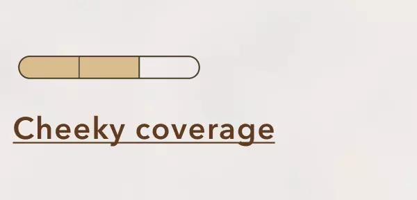 Cheeky coverage