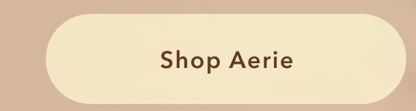 Shop Aerie