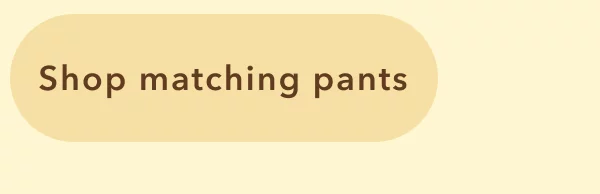 Shop matching pants