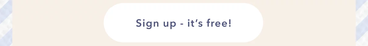 Sign up - it's free!