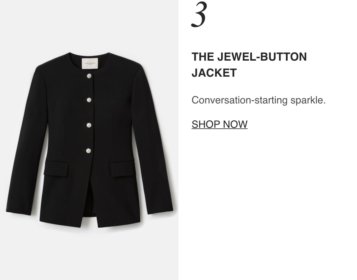 THE JEWEL-BUTTON JACKET - Conversation-starting sparkle. - [SHOP NOW]