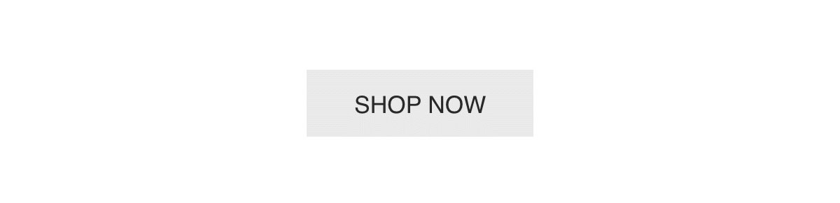 [SHOP NOW]