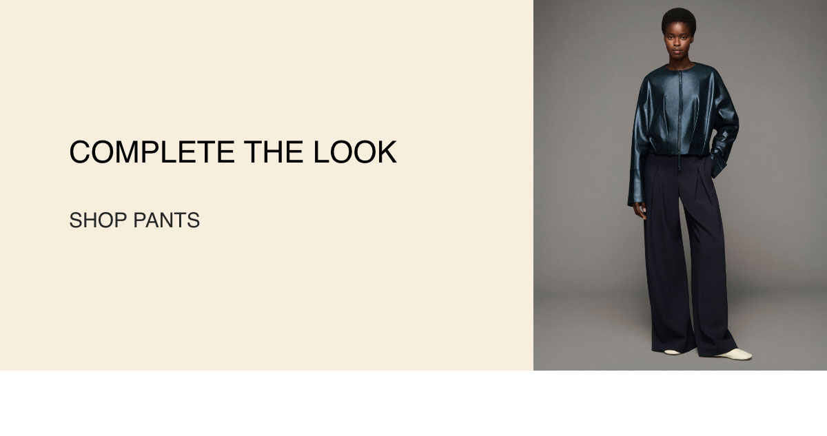 COMPLETE THE LOOK - [SHOP PANTS]