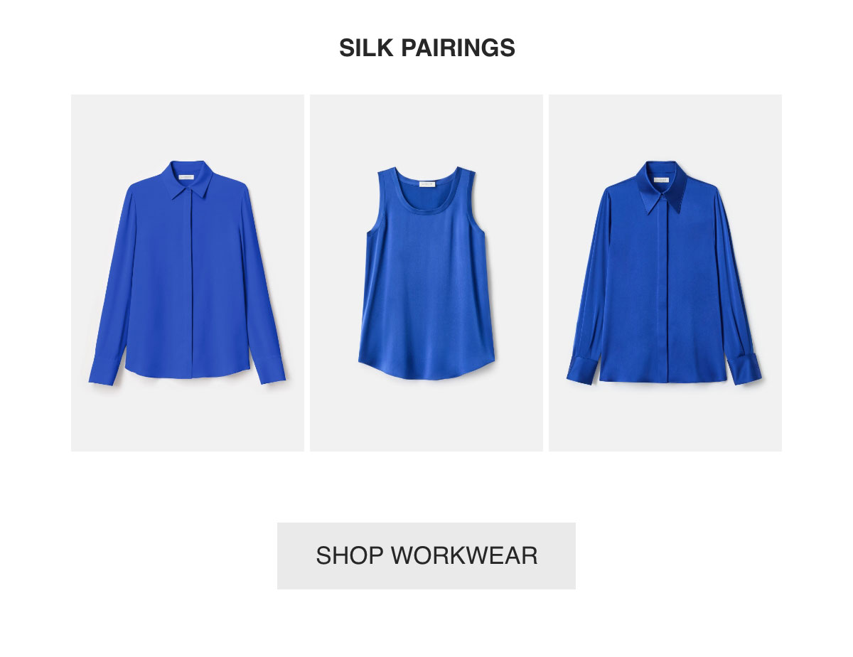 SILK PAIRINGS - [SHOP WORKWEAR]