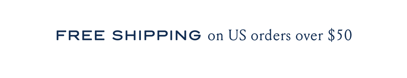 FREE SHIPPING on US orders over $50