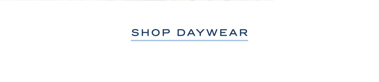 SHOP DAYWEAR