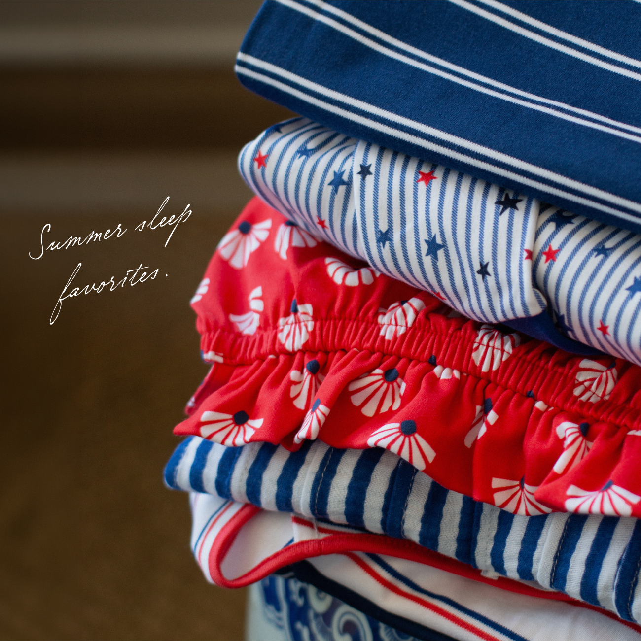 Summer sleep favorites.