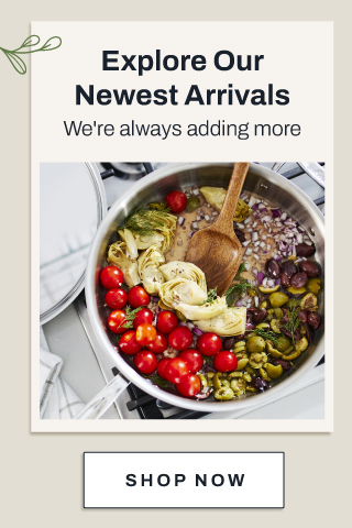 Explore our newest arrivals