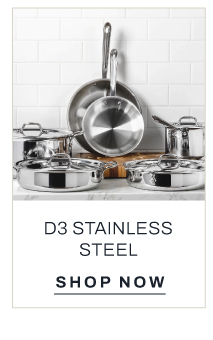 D3 stainless - shop now