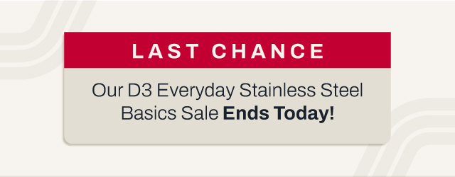 Last Chance on D3 Everyday Basics Sale - Ends Today