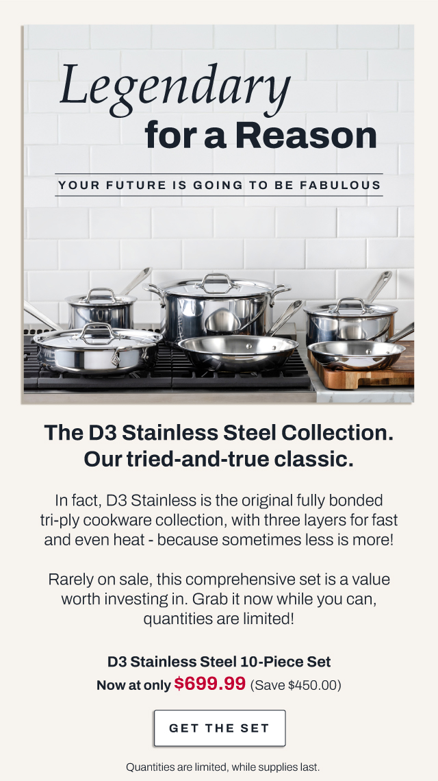 Get the d3 stainless steel 10 piece set