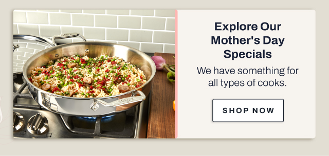 Explore our mother's day specials