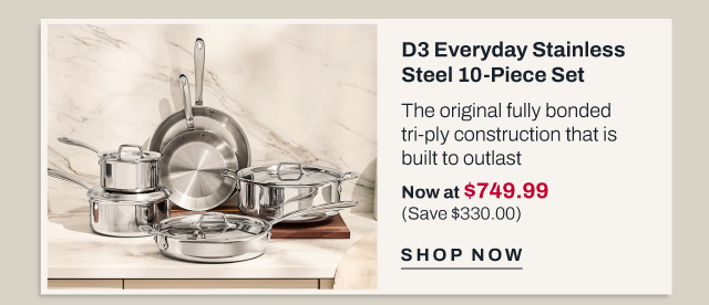 D3 Everyday 10 pc set