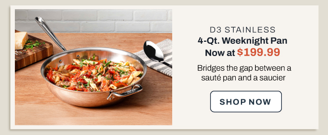 D3 4 qt weeknight pan - shop now