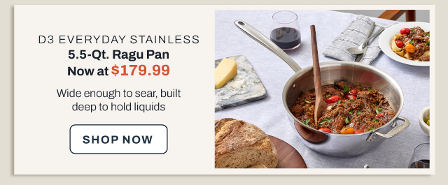 D3 Everyday 5.5 qt ragu pan - shop now