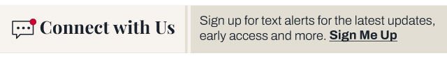 Connect with us - sign up for text alerts
