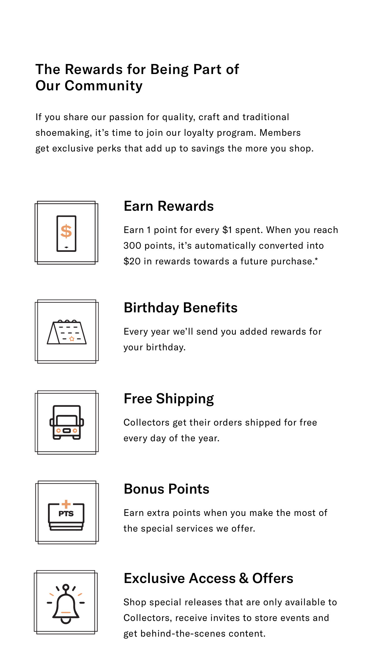 Collectors Earn Rewards On Every Purchase. Earn A Point For Every $1 Spent. When You Reach 300 Points, It's Automatically Converted Into $20 In Rewards Towards Your Next Purchase.