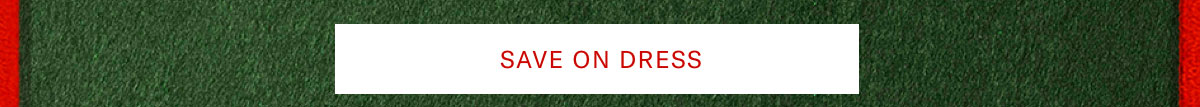 Click here to save on dress.
