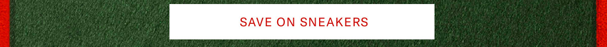Click here to save on sneakers.