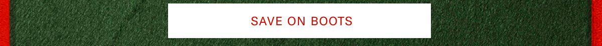 Click here to save on boots.
