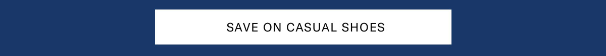 Click Here To Save On Casual Shoes.