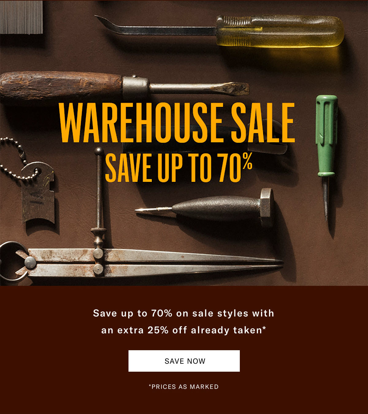 Warehouse Sale - Save Up To 70% On Sale Styles With An Extra 25% Off Already Taken. Click Here To Save Now.