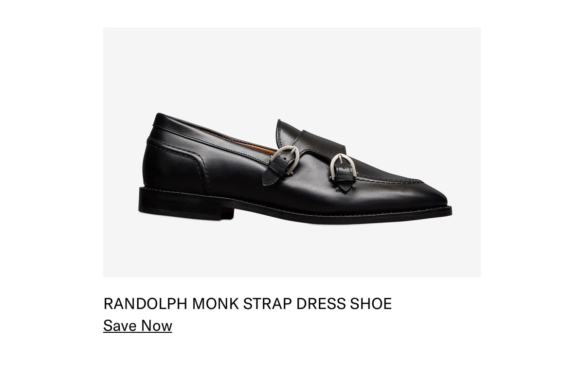 Click Here To Save On The Randolph Monk Strap Dress Shoe.