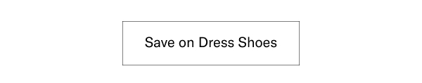 Click Here To Save On Dress Shoes.
