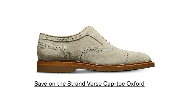 Click Here To Save On The Strand Verse Cap-toe Oxford.