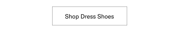 Click Here To Shop All New Dress Shoes.