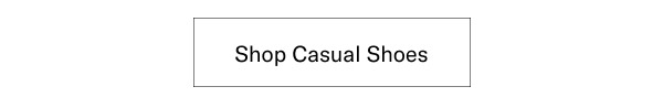 Click here to shop casual shoes.