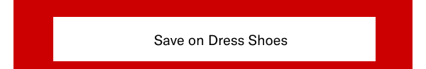 Click Here To Save On Dress Shoes.