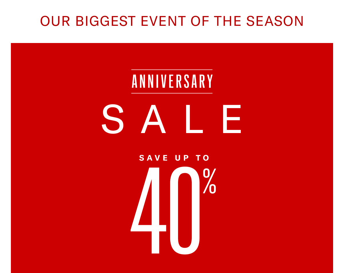 Anniversary Sale 2026 is here. Click here to shop the biggest sale of the season and save up to 40%.