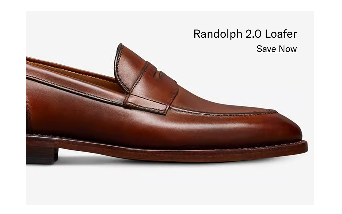 Click here to save on the Randolph 2.0 Loafer.