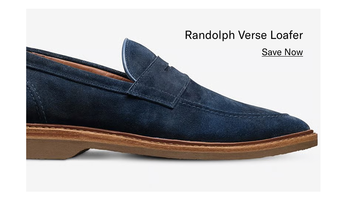 Click here to save on the Randolph Verse Loafer.