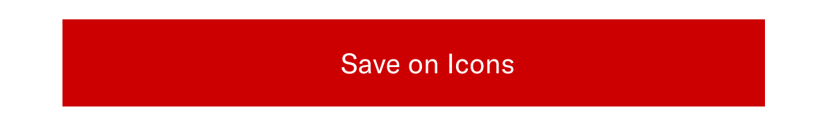 Click here to save on Icons.