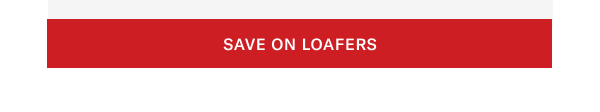 Click Here To Save On Loafers.