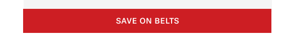 Click Here To Save On Belts.