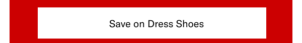 Click here to save on dress shoes.