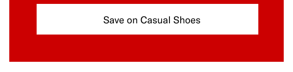 Click here to save on casual shoes.