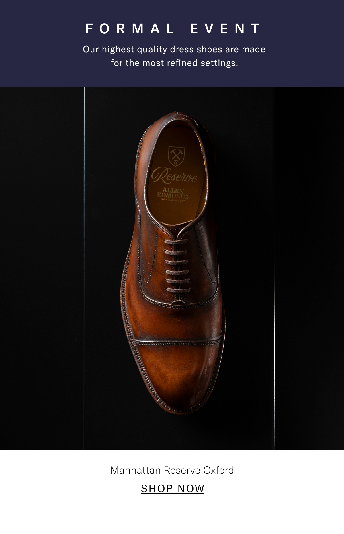 Click Here To Shop The Manhattan Reserve Oxford, Perfect For A Formal Event.
