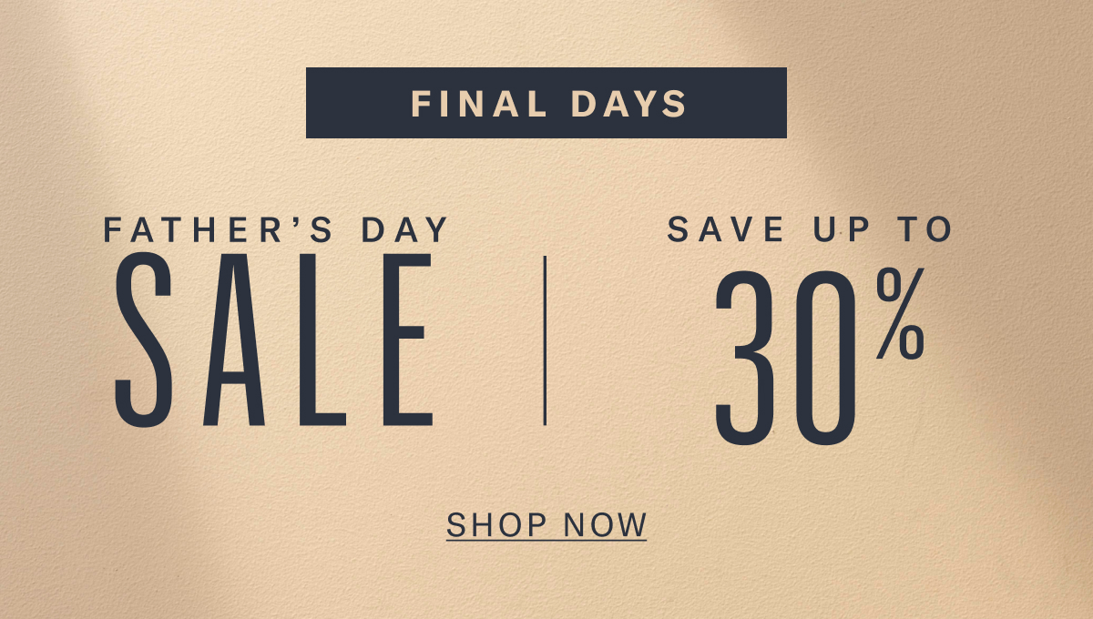 Father's Day Sale - now through June 22, 2026 - Click Here To Shop Now And Save Up To 30%.