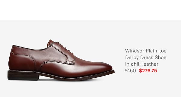 Click Here To Save On The Windsor Plain-toe Derby Dress Shoe In Chili Leather. Regular Price $450, Available For $276.75 During Summer Warehouse Sale.