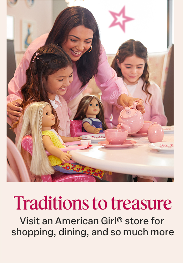 Visit an American Girl store