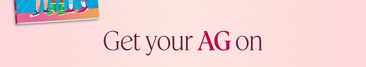 Get your AG on