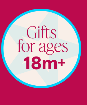 Gifts for ages 18m+